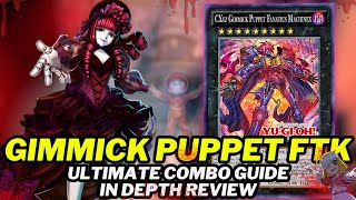 Gimmick Puppets FTK Deck In Depth Combo Guide Best Way To Play Deck List  New Card Analysis [upl. by Biondo]