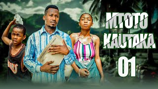 MTOTO KAUTAKA  EPISODE 1 [upl. by Farrell]