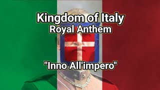 quotInno Allimperoquot  Royal Anthem of Kingdom of Italy  Lyrics [upl. by Efram]