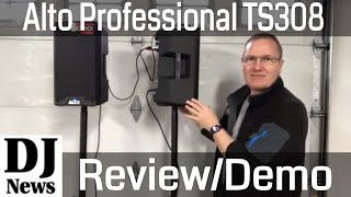 GEAR REVIEW Demo Alto Professional TS308 8 inch Two Way 2000 Watt Powered Speakers Disc Jockey News [upl. by Yerffe]