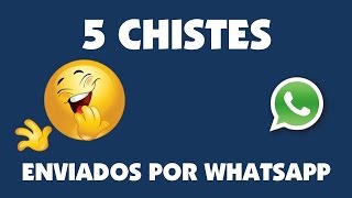 5 Chistes Enviados Por WhatsApp Chistes para morirte de la risa [upl. by Simmons]