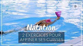 2 exercices de natation pour affiner ses cuisses [upl. by Sevik]