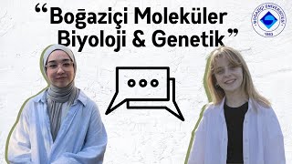 BOĞAZİÇİ MOLEKÜLER BİYOLOJİ VE GENETİK  Yurt dışı stajları Türkiyede istihdam ve akademi [upl. by Noryt]