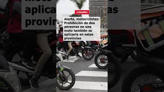 Prohibición de dos personas en una MOTO también se aplicaría en estas provincias shorts [upl. by Yelrebma]