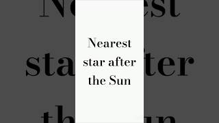 Nearest star after the Sun [upl. by Einolem]