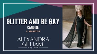 quotGlitter and be Gayquot  Alexandra Gilliam soprano [upl. by Nuarb]