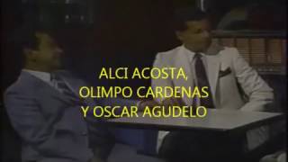 Alci Acosta Olimpo Cárdenas y Oscar Agudelo Espectaculares JES Colección Lujomar [upl. by Nevlin]