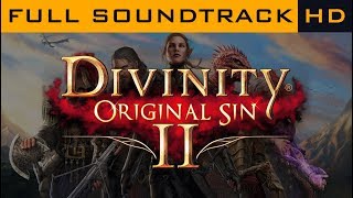 Divinity Original Sin 2 OST  Full Soundtrack HD [upl. by See]