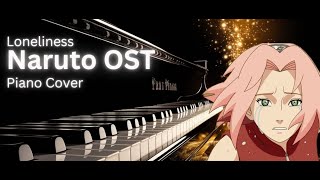 NARUTO OST  Loneliness piano pianomusic pianocover [upl. by Eikin]