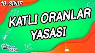 KATLI ORANLAR YASASI 10 SINIF KİMYA [upl. by Doxia374]