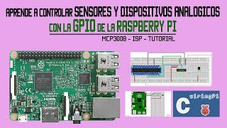 Raspberry PI  Leer sensores y elementos analogicos  Tutorial  GPIO [upl. by Aisela]