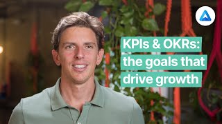 KPIs amp OKRs—the goals that drive business growth [upl. by Enomad]