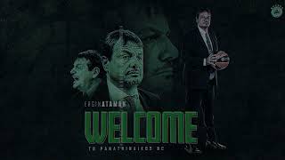 Welcome Ergin Ataman  Panathinaikos BC [upl. by Clinton]