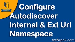 Configure Autodiscover External And Internal Url For Owa In Exchange 2016 [upl. by Suzzy]