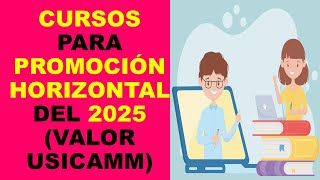 Soy Docente CURSOS PARA PROMOCIÓN HORIZONTAL DEL 2025 VALOR USICAMM [upl. by Given]