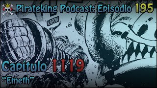 One Piece Pirateking Podcast 195  Capítulo 1119 quotEmethquot [upl. by Emmerie586]