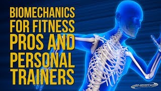 Biomechanics for Fitness Pros and Personal Trainers [upl. by Ahtiuqal]