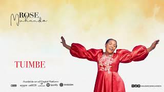 Rose Muhando  Tuimbe Official Audio [upl. by Epul]