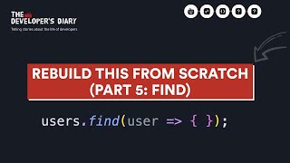 Learn How to Learn Rebuilding the find function from scratch and improve your craft [upl. by Swaine]