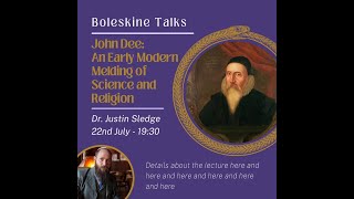 Boleskine Talks Academic Series  Dr Justin Sledge John Dee and Hermetic Realism [upl. by Aicilihp]