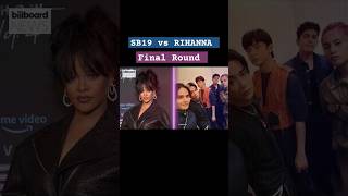 Final Round SB19 VS RIHANNA  BILLBOARD FAN ARMY FACE OFF 2024 [upl. by Worthy]