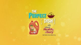 Emami Healthy amp Tasty Cooking Oil Presents ‘The Perfect Dish’ with Chef Vicky Ratnani [upl. by Euqinmod]