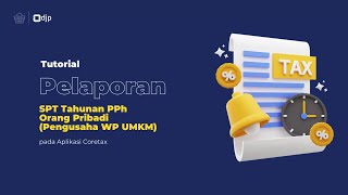 cara Lapor SPT Tahunan Orang Pribadi UMKM di Aplikasi Coretax rudikonsultan coretax [upl. by Flodnar]