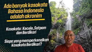 52Kosakata Bahasa Indonesia yang berupa akronim Mempelajari etimologi kosakata sebuah keharusan [upl. by Thunell]