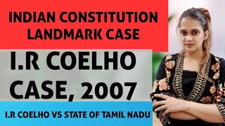 IR Coelho Case 2007 in Hindi  Landmark Judgement by Supreme Court [upl. by Wesla575]