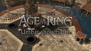 Age of the Ring  Fortress Umbar  showmatch [upl. by Custer660]