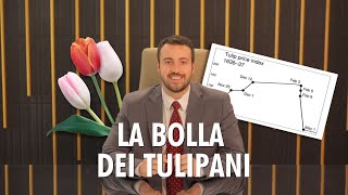 La bolla dei Tulipani [upl. by Aciraj]