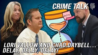 Lori Vallow and Chad Daybell…DELAY DELAY DELAY Lets Talk About It [upl. by Arec]