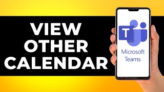 How to View Someones Calendar in Microsoft Teams Step by Step [upl. by Einotna240]
