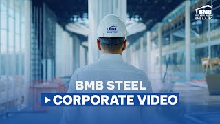 BMB Steel Corporate Video 2024 [upl. by Risteau]