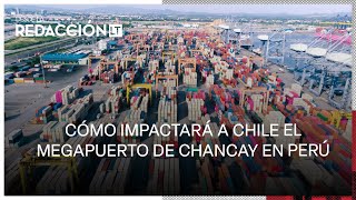 ¿Cómo podría impactar a Chile la construcción del megapuerto de Chancay en Perú [upl. by Katine]