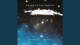 Sworn to the Ground [upl. by Aeneas]