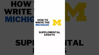 How to write the Michigan supplemental essays collegeessays collegeapplications [upl. by Yeblehs579]