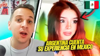 ARGENTINA nos cuenta SU EXPERIENCIA viviendo en MEXICO 🇲🇽 [upl. by Naired301]