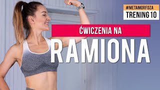 Trening 10 Ćwiczenia na RAMIONA 🔥 Wyzwanie METAMORFOZA 🔥 Monika Kołakowska [upl. by Nigen617]