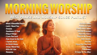 Morning Worship Songs  Best Praise And Worship Songs Playlist  What A Beautiful Name Lyrics 139 [upl. by Amehsat]