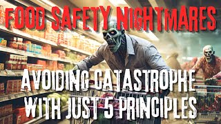 5 Essential Principles to Prevent Food Safety Nightmares [upl. by Ahsinod]