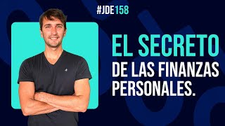 JDE 157 El secreto de las finanzas personales [upl. by Noelopan]