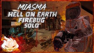 Killing Floor 2 Hell on Earth Miasma Solo Firebug wHans [upl. by Gariepy]