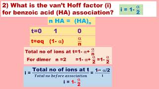 Derive obtain VAN’T HOFF factor i for weak acid DISSOCIATION amp benzoic acid association [upl. by Lleret]