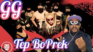 TEP BOPREK  GG  Official Music Video  REACTION [upl. by Odell908]