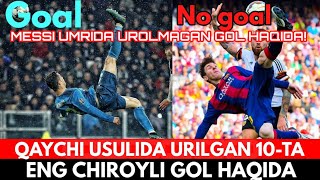 QAYCHI USLUBIDA URILGAN ENG CHIROYLI 10 TA GOL AFSUSKI MESSI XECH QACHON BUNDAN GOL URA OLMAGAN [upl. by Lauro]