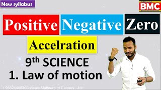 Positive negative and zero acceleration II Class 9 science II new syllabus [upl. by Schlessinger]