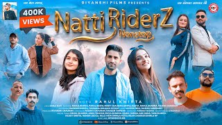 Natti RiderZ Nonstop 2024  Latest Nonstop Himachali Pahari Songs  Rahul Khirta  Riyanshi Films [upl. by Joeann251]