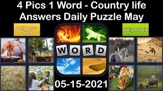 4 Pics 1 Word  Country life  15 May 2021  Answer Daily Puzzle  Daily Bonus Puzzle [upl. by Aborn]