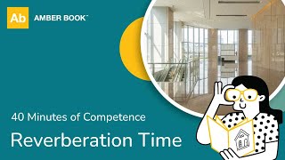 Reverberation Time  40 Minutes of Competence  Amber Book [upl. by Win]